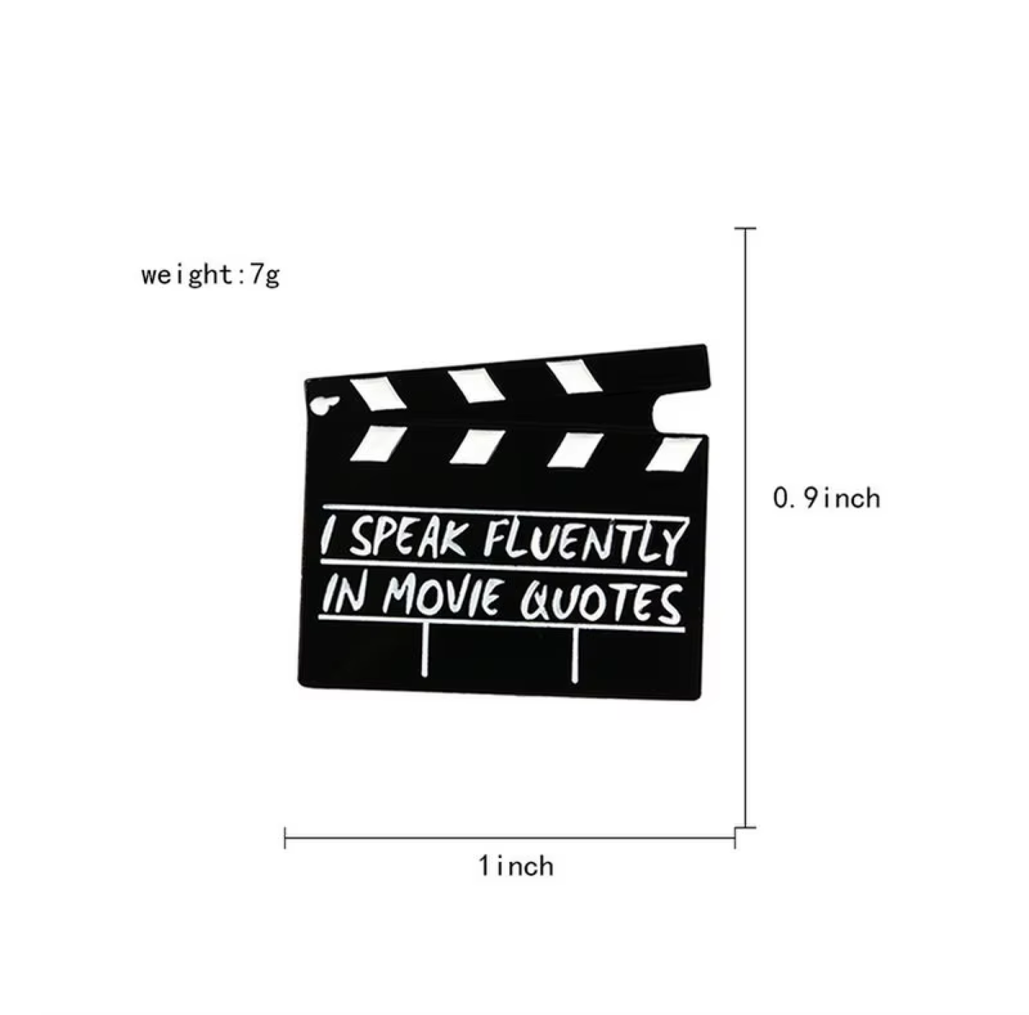 A black clapperboard-shaped graphic with white text reading 'I SPEAK FLUENTLY IN MOVIE QUOTES' on a white background, with dimension labels showing 1 inch width, 0.9 inch height, and weight 7g.